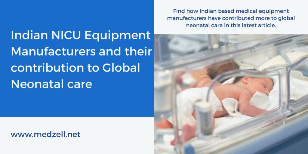 Indian NICU Equipment Manufacturers and their Contribution to Global Neonatal Care